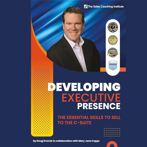 Developing Executive Presence [Written by Doug Dvorak, Mary Jane Copps] episode artwork