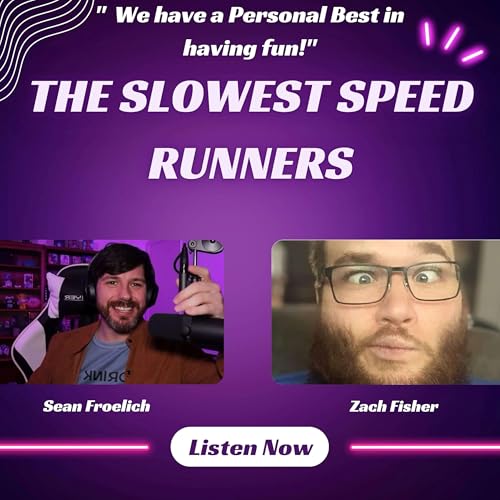 The Slowest Speed Runners Podcast Por Sean Froelich Zach Fisher arte de portada