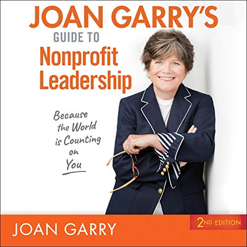 Joan Garry&amp;rsquo;s Guide to Nonprofit Leadership, 2nd Edition by Joan Garry episode artwork