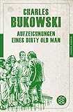 bukowski quotes  Aufzeichnungen eines Dirty Old Man (Fischer Klassik Plus)