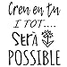Vinilo Frase Catalán"Creu en tu i tot serà possible" Vinilos decorativos vinilo frases motivadoras para pared. Vinilos decorativos frases Catalán .Vinilos pared DC-18100 (60x42cm)