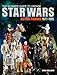 The Ultimate Guide to Vintage Star Wars Action Figures, 1977-1985