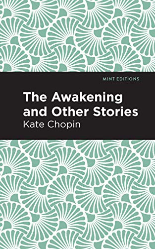 The Awakening (Mint Editions (Women Writers))