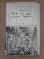 THE SYNAGOGUE: ITS HISTORY AND FUNCTION B000NWVNO2 Book Cover
