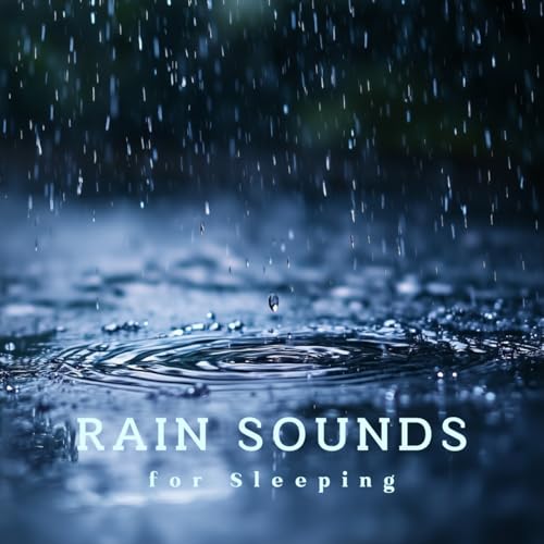 Play Calm Rain: Relaxing Melodies for Sleep by Rain Sounds for Sleeping ...