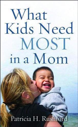What Kids Need Most in a Mom
