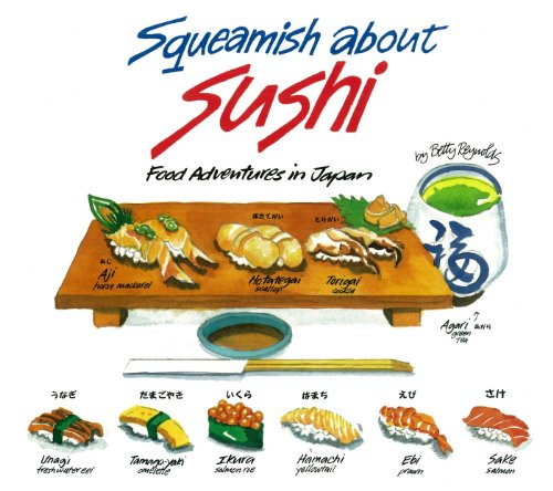 Télécharger Squeamish About Sushi: Food Adventures in Japan (English Edition) livre En ligne