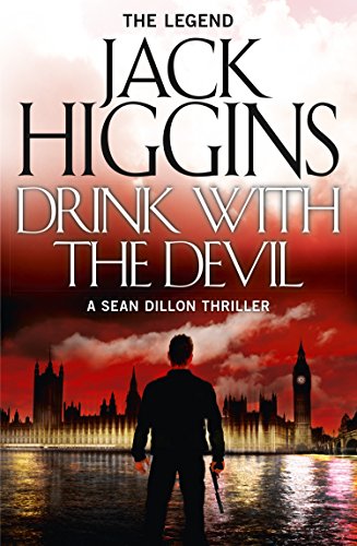 Drink with the Devil (Sean Dillon Series, Book 5) eBook : Higgins, Jack ...