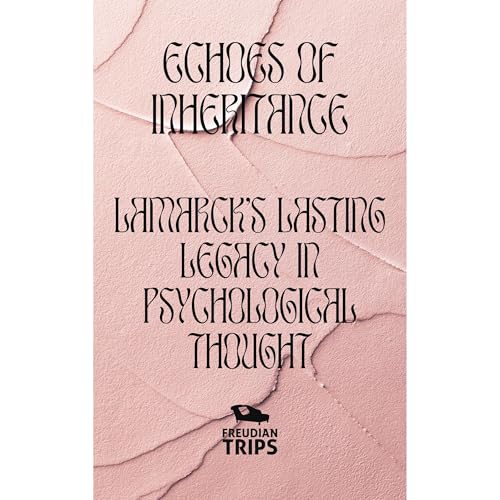 Echoes of Inheritance by Freudian Trips episode artwork