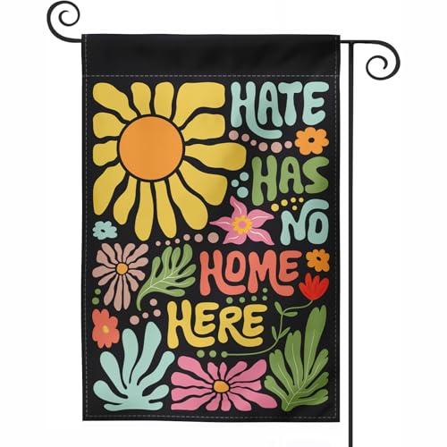 Hate Has No Home Here Garden Flag 12x18 Inches Double Sided
