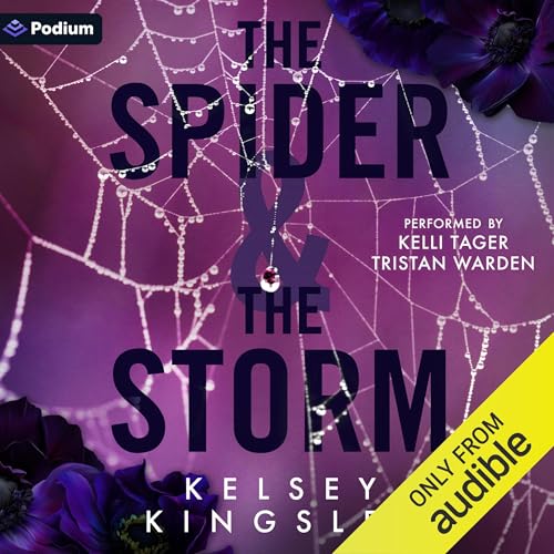 The Spider &amp;amp; the Storm by Kelsey Kingsley episode artwork