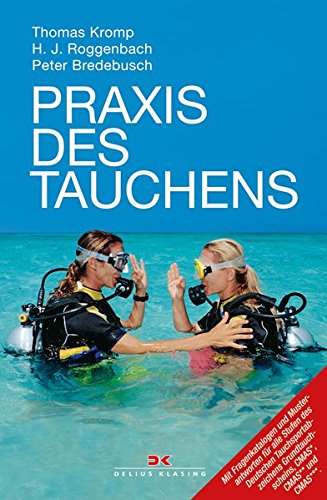 Praxis des Tauchens Praxis des Tauchens