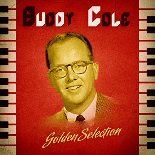 Amazon Music Buddy ColeのGolden Selection (Remastered) Amazon.co.jp