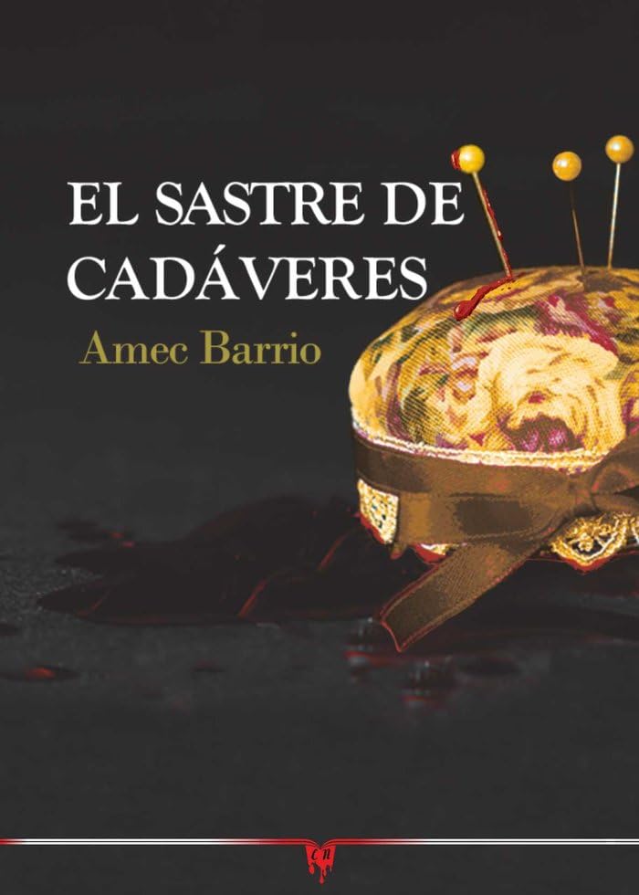 El sastre de cadáveres (Novela negra)