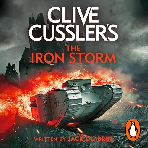 Jack du Brul's Clive Cussler&amp;rsquo;s The Iron Storm episode artwork