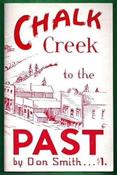 Paperback Chalk Creek to the Past Book