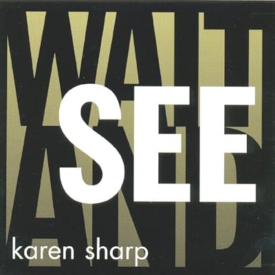 Wait and See