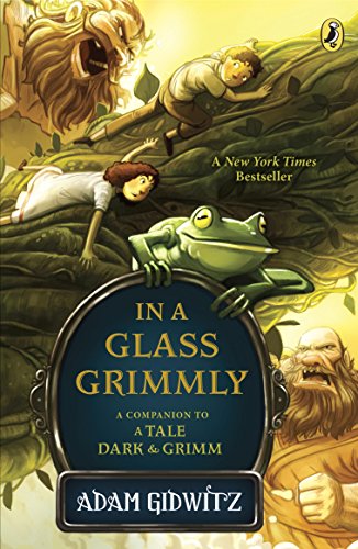 Télécharger In a Glass Grimmly (A Tale Dark & Grimm Book 2) (English Edition) livre En ligne