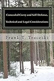Concealed Carry and Self-Defense, Technical and Legal Considerations: A Case for Universal Reciprocity