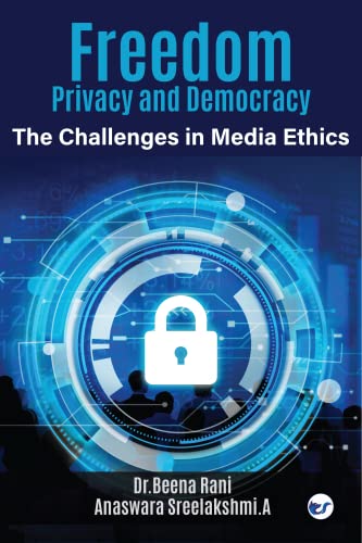Freedom, Privacy and Democracy