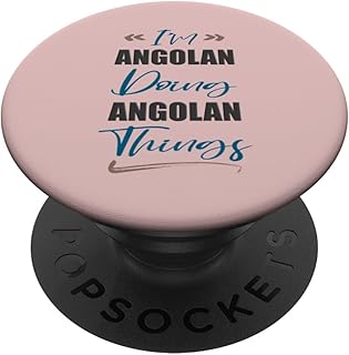 I am Angolan Doing Angolan Things Funny Angola Lover PopSockets Adhesive PopGrip