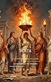 best auto  VESTA: EL RECORRIDO DE LA LLAMA De las Cenizas de Troya al Renacer de las Vestalias (ROMA nº 28) (Spanish Edition)