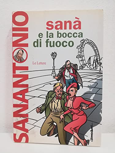 Sanà e la bocca di fuoco