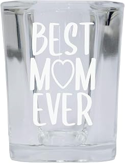 Best Mom Ever Engraved Shot Glass