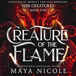 Creature of the Flame Audiobook By Maya Nicole cover art