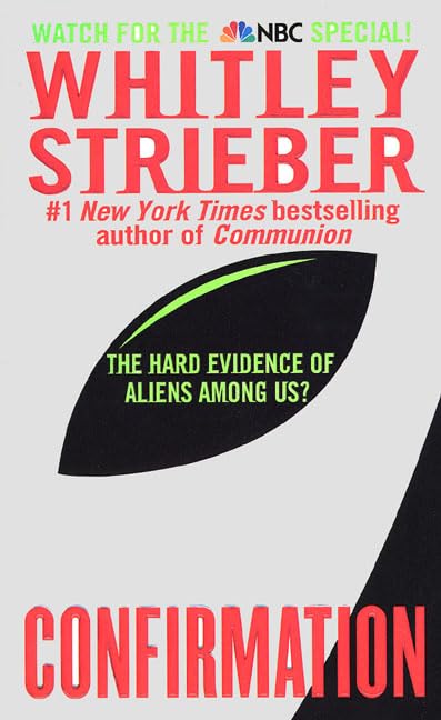 Confirmation: The Hard Evidence of Aliens Among Us?