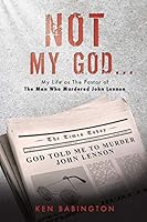 NOT MY GOD . . . 1498445292 Book Cover