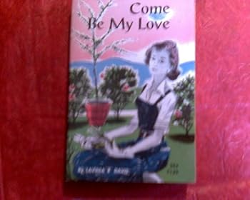 Unknown Binding Come Be My Love Book