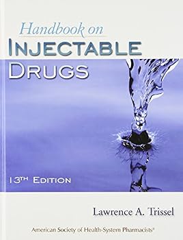 Hardcover Handbook On Injectable Drugs (Handbook of Injectable Drugs (Trissel))(13th Edition) Book