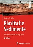  Klastische Sedimente: Fazies und Sequenzstratigraphie