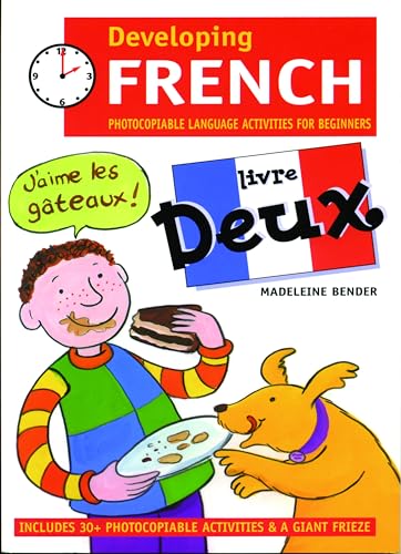 Image of Developing French Livre Deux: Photocopiable Language Activities for the Beginner: 0