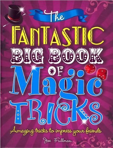 Fantastic Big Book of Magic Tricks 1435127757 Book Cover