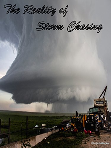 The Reality of Storm Chasing