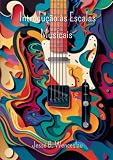 Introdução às Escalas Musicais (Portuguese Edition)