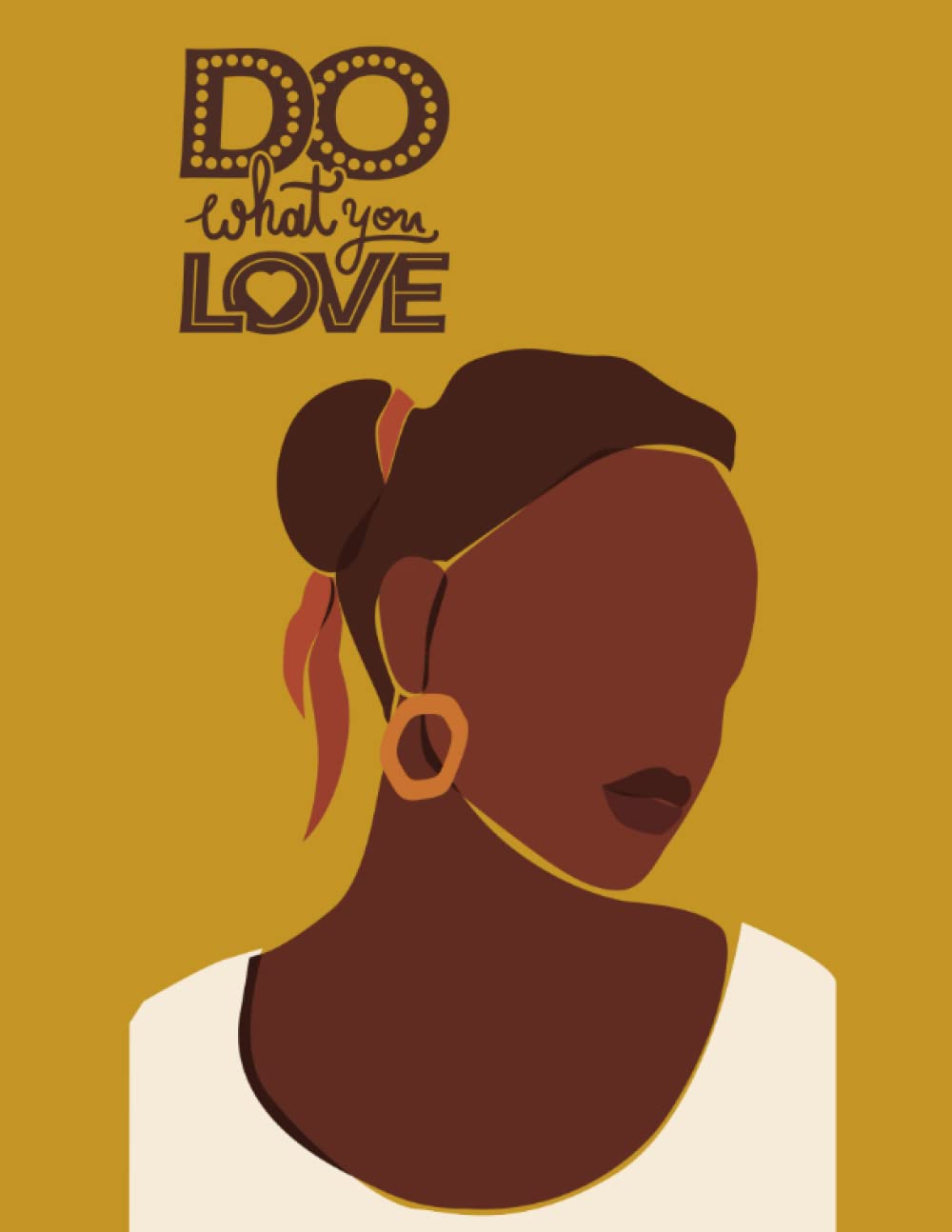 Do What You Love: Daily Life Journal