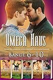  Omega Haus Reihe Bände 6-10: Roman über männliche Schwangerschaft, Nicht-Gestaltwandler