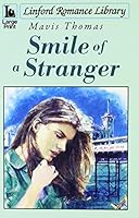 Smile Of A Stranger (Linford Romance) 1847822991 Book Cover