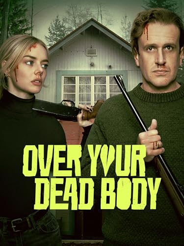 Over Your Dead Body