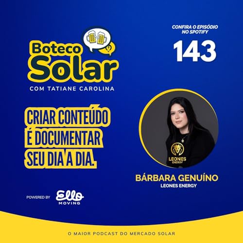 EP143 - B&aacute;rbara Genu&iacute;no | Criar conte&uacute;do &eacute; documentar seu dia a dia