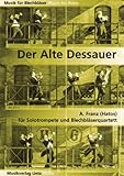 hatosfal kezilabda  Der Alte Dessauer für Solotrompete und Blechbläserquartett (Partitur und Stimmen) (Musik für Blechbläser)