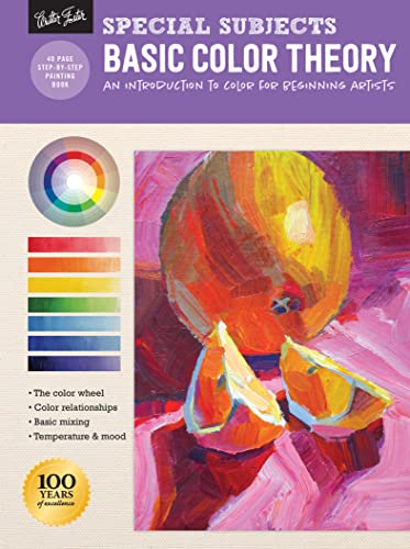 Special Subjects: Basic Color Theory: An to Color for Beginning Artists (How to Draw & Paint)