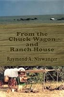 From The Chuck Wagon And Ranch House 0805993118 Book Cover