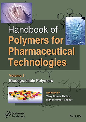 Handbook of Polymers for Pharmaceutical Technologies, Biodegradable Polymers (Handbook of Polymers for Pharmaceutical Technologies, Volume 3)