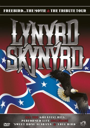 Lynyrd Skynyrd: Freebird - The Movie / The Tribute Tour [DVD]
