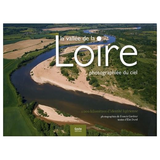 La vallée de la Loire photographiée du ciel