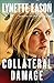 Collateral Damage (Danger Never Sleeps Book #1)